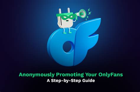 how to promote onlyfans without family knowing|How to Promote Your OnlyFans Anonymously: Effective。